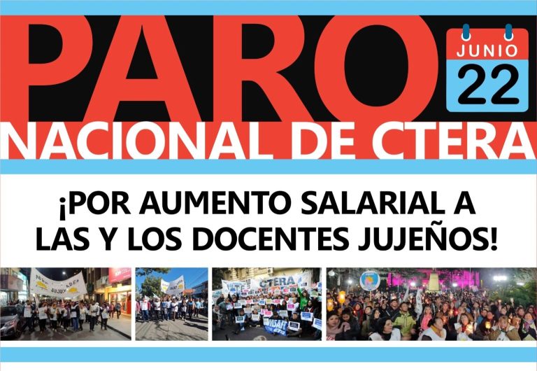 PARO NACIONAL DE CTERA: JUEVES 22 DE JUNIO